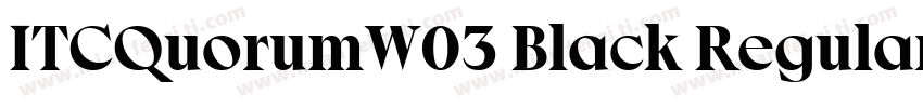 ITCQuorumW03 Black Regular字体转换